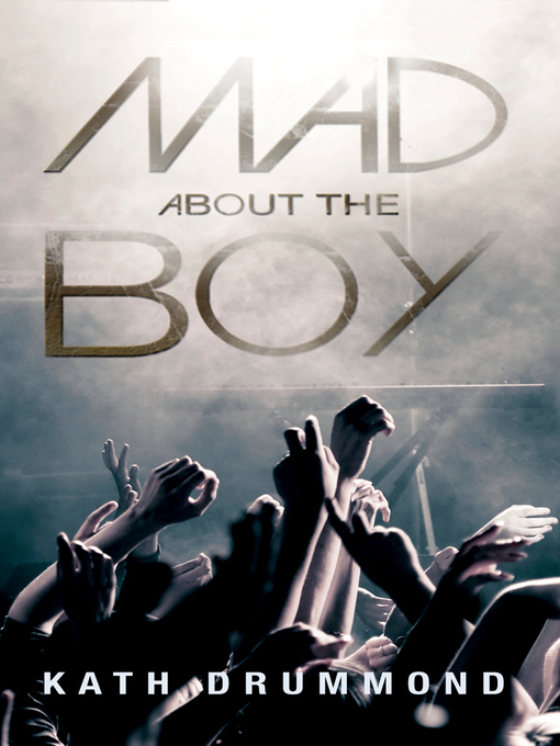 Title details for Mad About the Boy by Kathleen Drummond - Available